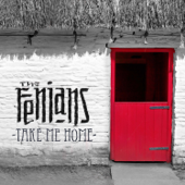 Take Me Home - The Fenians