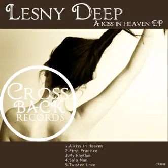 A Kiss in Heaven by Lesny Deep album reviews, ratings, credits