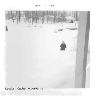 Quiet Moments - Lycia