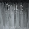 Too Loud for the Church Crowd - EP