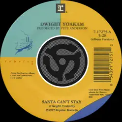 Santa Can't Stay / The Christmas Song (Chestnuts Roasting On an Open Fire) [Digital 45] - Dwight Yoakam