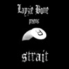 Strait 8 EP (Layzie Bone Presents...)