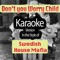 Don't You Worry Child (Karaoke Version) [Originally Performed By Swedish House Mafia & John Martin] artwork