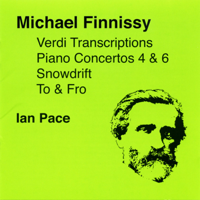 Ian Pace - Finnissy, M.: Verdi Transcriptions - To and Fro - Piano Concertos Nos. 4 and 6 - Snowdrift artwork