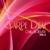 Carpe Diem, Vol. 3 (Chill & Relax), 2013