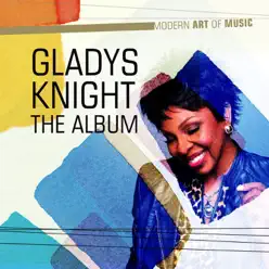 Modern Art of Music: Gladys Knight - The Album - Gladys Knight