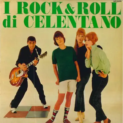 I Rock & Roll di Celentano - Adriano Celentano I Rock & Roll di Celentano - Adriano Celentano