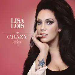Crazy - Single - Lisa Lois