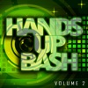 Hands Up Bash, Vol. 2