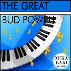 The Great Bud Powell - Bud Powell The Great Bud Powell - Bud Powell