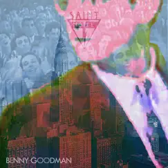 Benny Goodman - Single by Saint Motel album reviews, ratings, credits