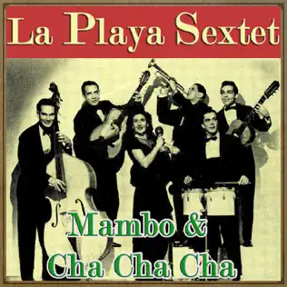 ladda ner album La Playa Sextet - Mambo Cha Cha Cha