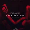 Mala Actitud (feat. J Alvarez & Darell) - Single album lyrics, reviews, download