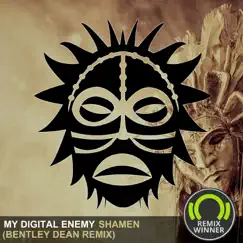 Shamen (Bentley Dean Remix) - Single by My Digital Enemy album reviews, ratings, credits