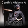 Gothic Visions V (Electronic & Industrial)