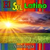 El Sol Latino - Antología