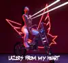 Lazers from My Heart (feat. Elliphant) - Single album lyrics, reviews, download