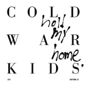 Cold War Kids - All This Could Be Yours