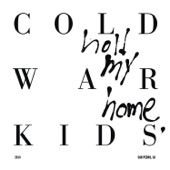 Cold War Kids - First