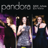 Pandora - XXV Años (En Vivo) - Pandora