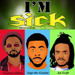 I'm Sick - Single - Sage The Gemini I'm Sick - Single - Sage The Gemini
