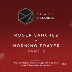 Roger Sanchez - Morning Prayer