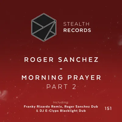 Morning Prayer (Part 2) - Single - Roger Sanchez