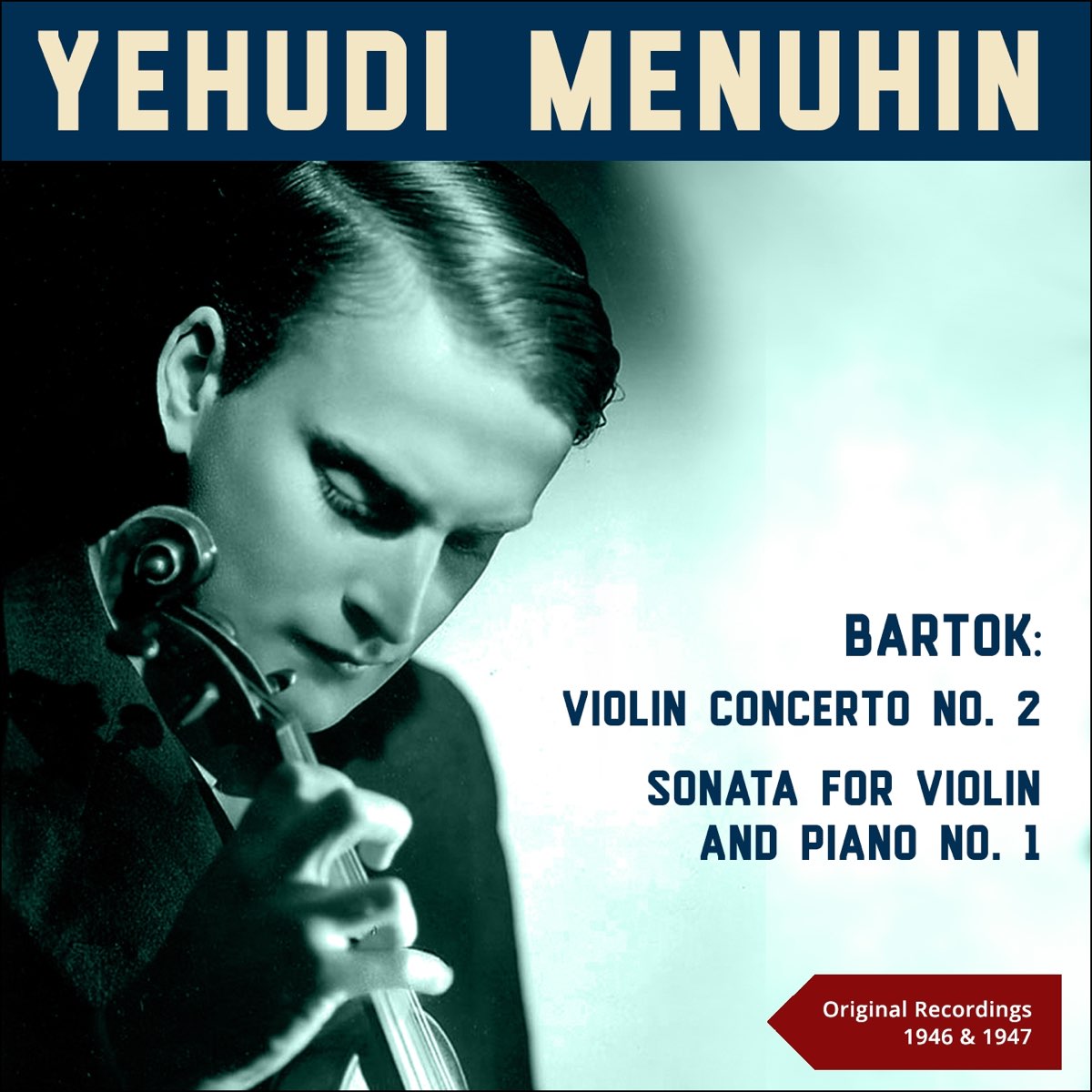 ‎bartók Violin Concerto No 2 And Sonata For Violin And Piano No 1 Original Recordings 1946 7723