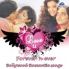 Love U Forever n' Ever - Bollywood Romantic Songs