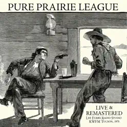 Live at Lee Furrs Radio Studio KWFM Tucson, 1975 - Remastered - Pure Prairie League