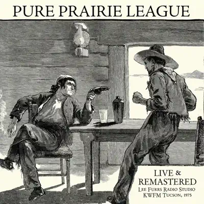 Live at Lee Furrs Radio Studio KWFM Tucson, 1975 - Remastered - Pure Prairie League