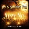 Ain't No Sunshine (feat. Yab) - P3 & Shoddy Boi lyrics