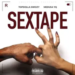 Sextape by Topdolla Sweizy & Medusa Yq album reviews, ratings, credits