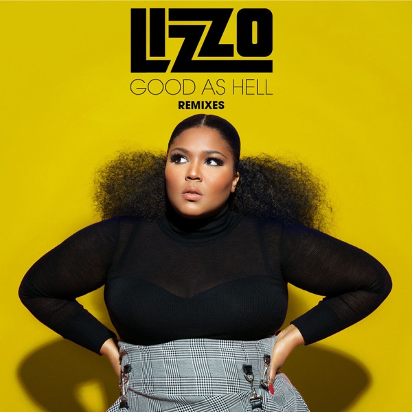 Good as Hell (Remixes) - EP - Lizzo