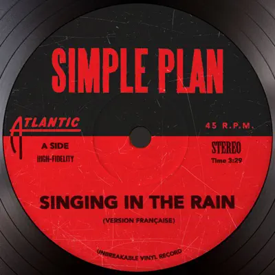 Singing In the Rain (Version Française) - Single - Simple Plan