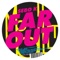 Far Out - Sebo K lyrics