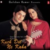 Kuch Dil Ne Kaha (Original Motion Picture Soundtrack), 2002