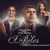 Infieles (feat. Jp El Sinico) - Single album lyrics, reviews, download