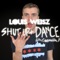 Shut up and Dance (A Cappella) - Louis Weisz lyrics