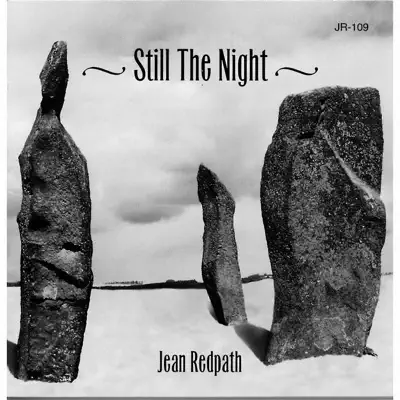 Still the Night - Jean Redpath Still the Night - Jean Redpath