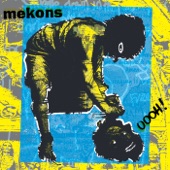 Mekons - Only You and Your Ghost Will Know