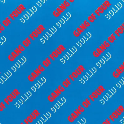 Solid Gold - Gang Of Four Solid Gold - Gang Of Four