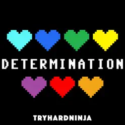 Determination - Tryhardninja