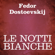 Fyodor Dostoyevsky - Le notti bianche