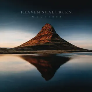 Album herunterladen Heaven Shall Burn - Wanderer