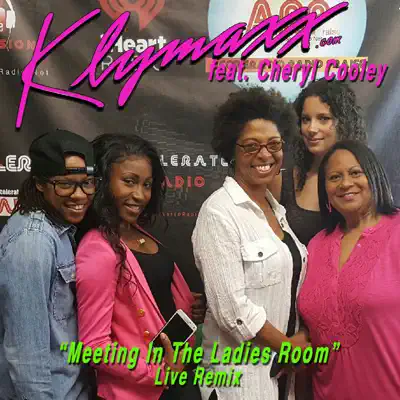Meeting in the Ladies Room (feat. Cheryl Cooley) - Single - Klymaxx Meeting in the Ladies Room (feat. Cheryl Cooley) - Single - Klymaxx