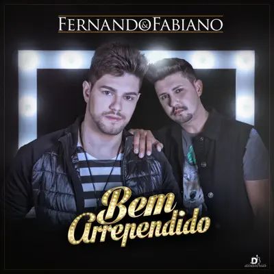Bem Arrependido - Single - Fernando e Fabiano