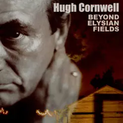 Beyond Elysian Fields - Hugh Cornwell