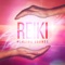 Relaxing Sounds for Reiki - Reiki Healing Unit lyrics