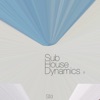 Sub-House Dynamics, Focus 4, 2016
